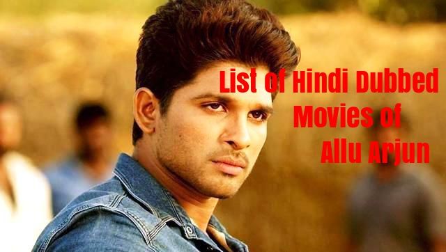 רשימת סרטים מדובבים בהינדית של Allu Arjun (15)