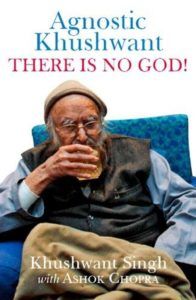 Khushwant Singh Agnóstico Khushwant: Deus não existe