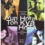Poster của Yun Hota Toh Kya Hota
