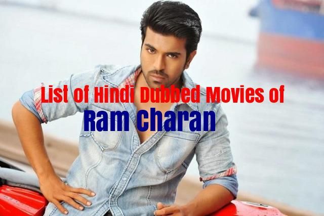 Films doublés en hindi de Ram Charan
