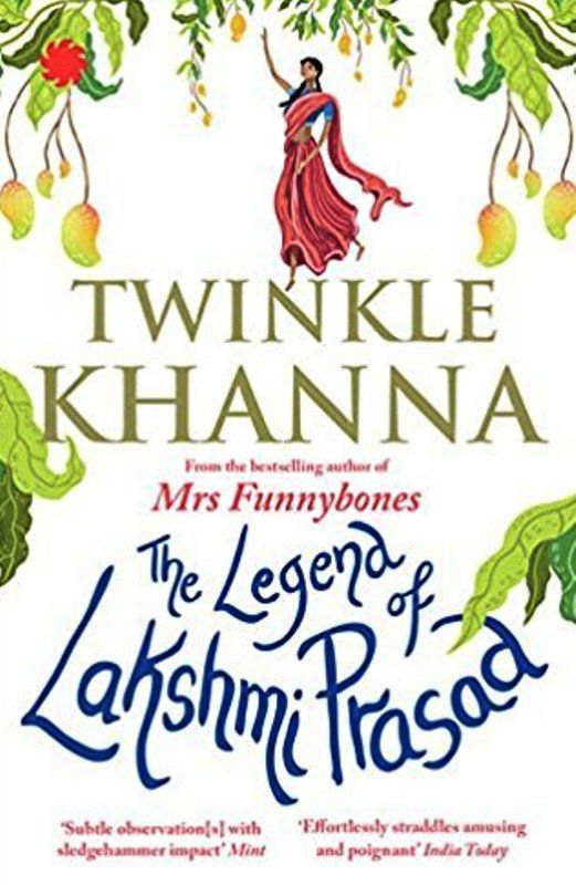 द लेजेंड ऑफ़ लक्ष्मी प्रसाद बाई ट्विंकल खन्ना