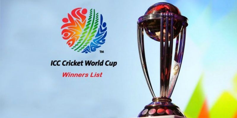 ICC Cricket World Cup Winners List (1975-2019)