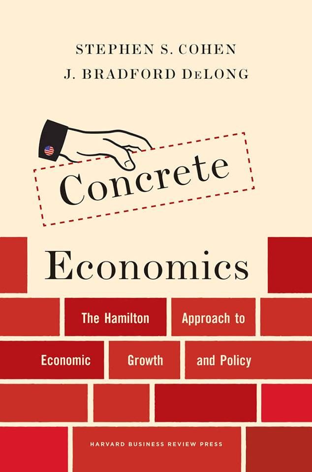 Атар Амир Хан - конкретна икономика ... Подходът на Хамилтън към икономическия растеж и политика