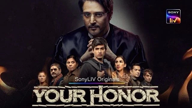 Your Honor (SonyLIV) Actors, repartiment i equip: papers, sou