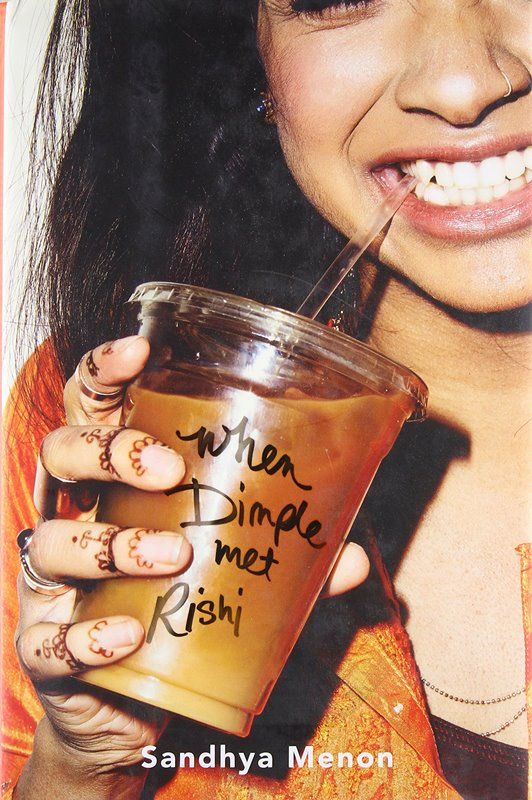 When Dimple Met Rishi (2017) của Sandhya Menon